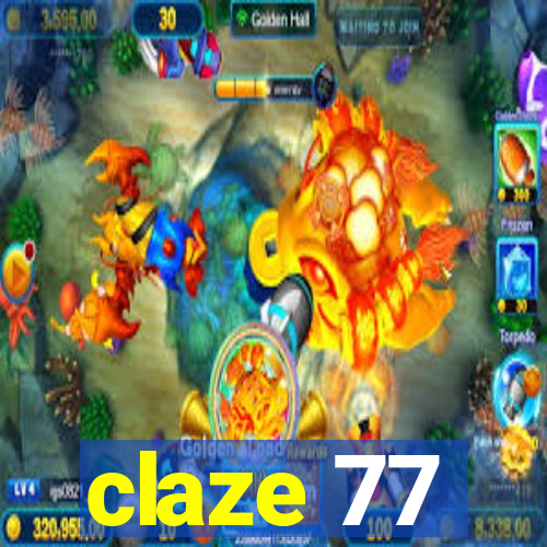 claze 77